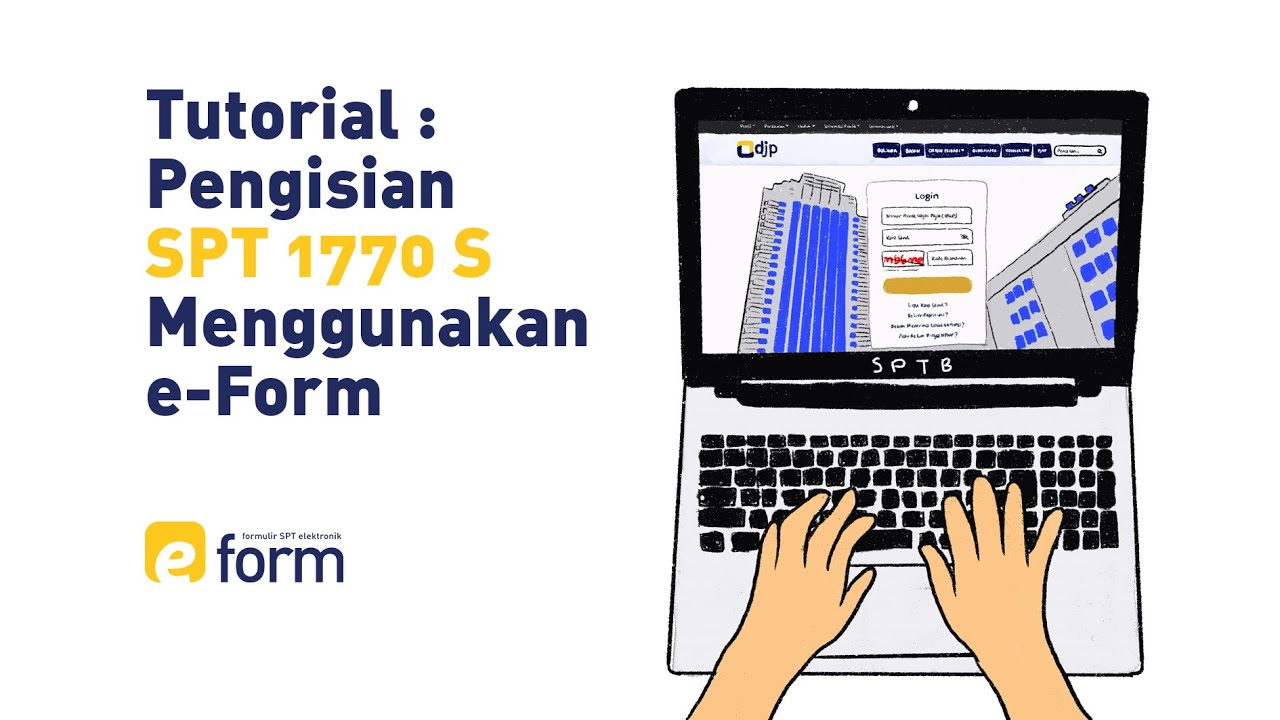 You are currently viewing Tutorial Pengisian SPT 1770 S Menggunakan E-FORM