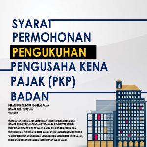 Read more about the article Syarat Untuk Menjadi PKP